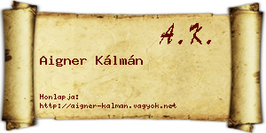 Aigner Kálmán névjegykártya